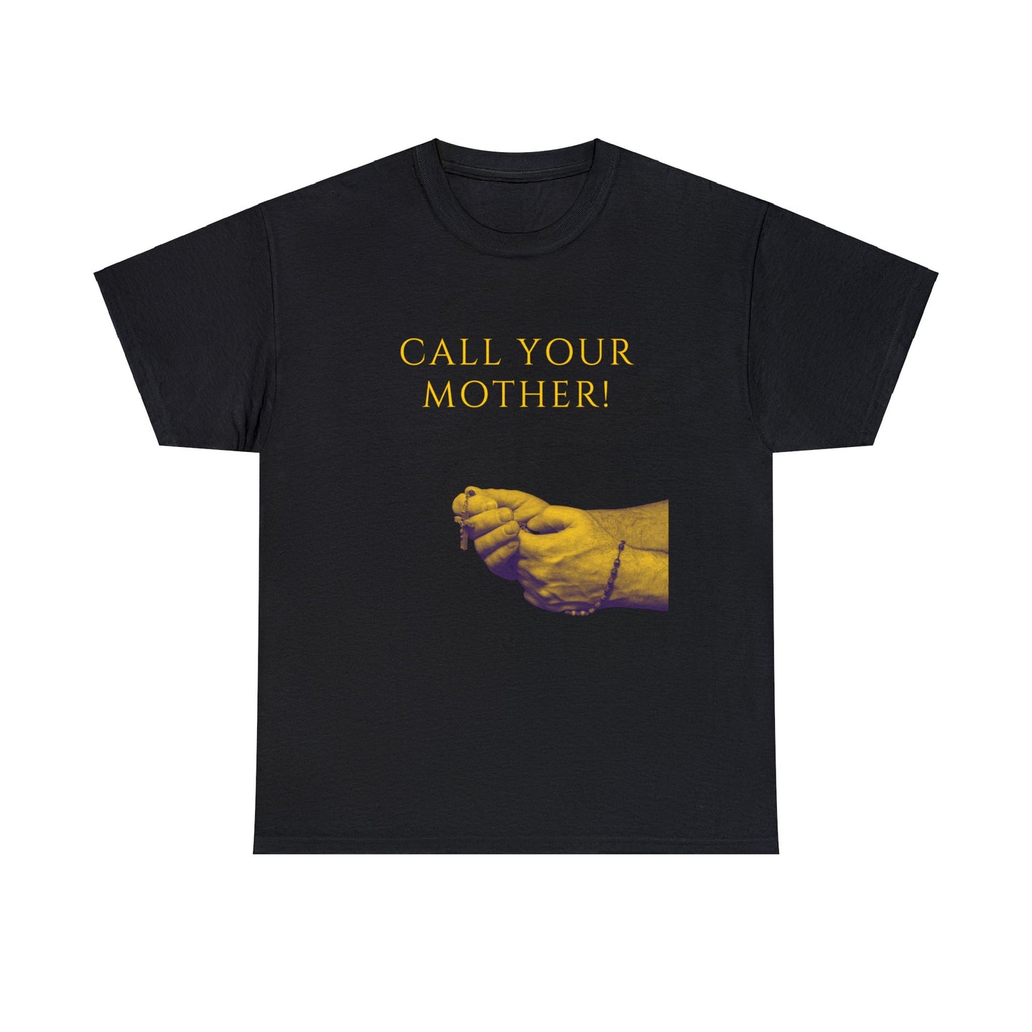 Call Your Mother T-Shirt, Rosary T-Shirt, Hail Mary T-Shirt, Catholic T-Shirt, Catholic Gift, Pray the Rosary T-Shirt