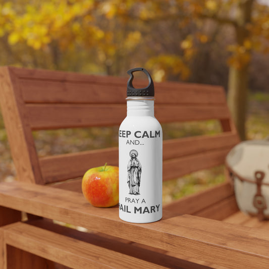 KEEP CALM AND PRAY A HAIL MARY Stainless Steel Water Bottle, Hail Mary Water Bottle, Catholic Water Bottle, Stainless Steel Water Bottle, Marian Water Bottle, Catholic Gift,