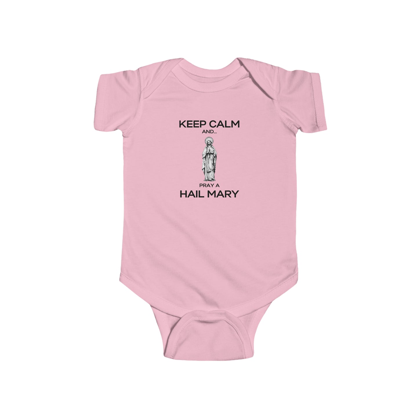 KEEP CALM AND... PRAY A HAIL MARY Infant Bodysuit; Hail Mary Bodysuit, Hail Mary All-in-one, Marian All-in-one, Catholic Gifts, Baptism Gift, Baby Gift