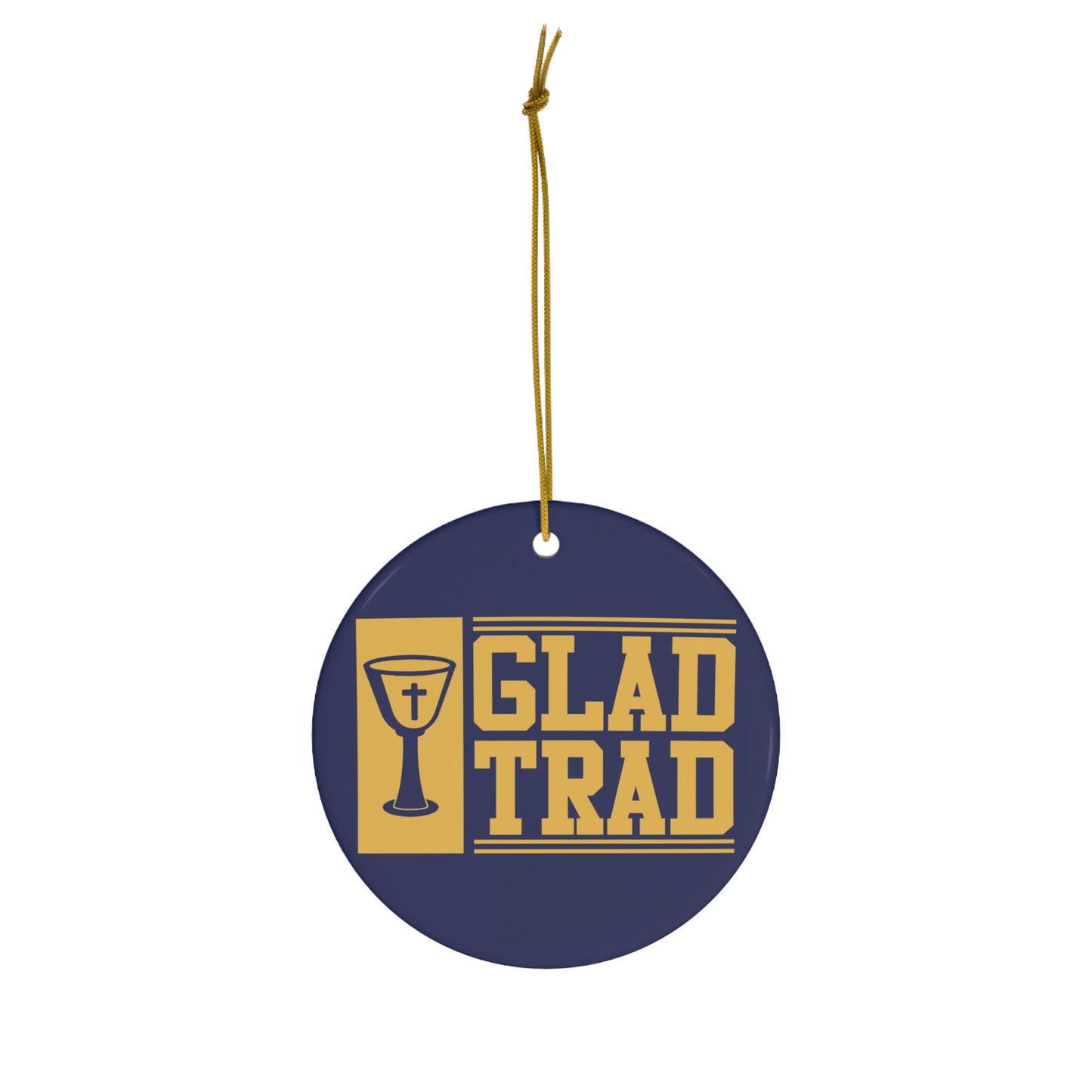 Glad Trad Ceramic Ornament, Glad Trad Christmas Ornament, Glad Trad, Traditional Catholic Ornament, Traditional Catholic Gift, Catholic Gifts, Catholic Ornament, Traditional Catholic Christmas