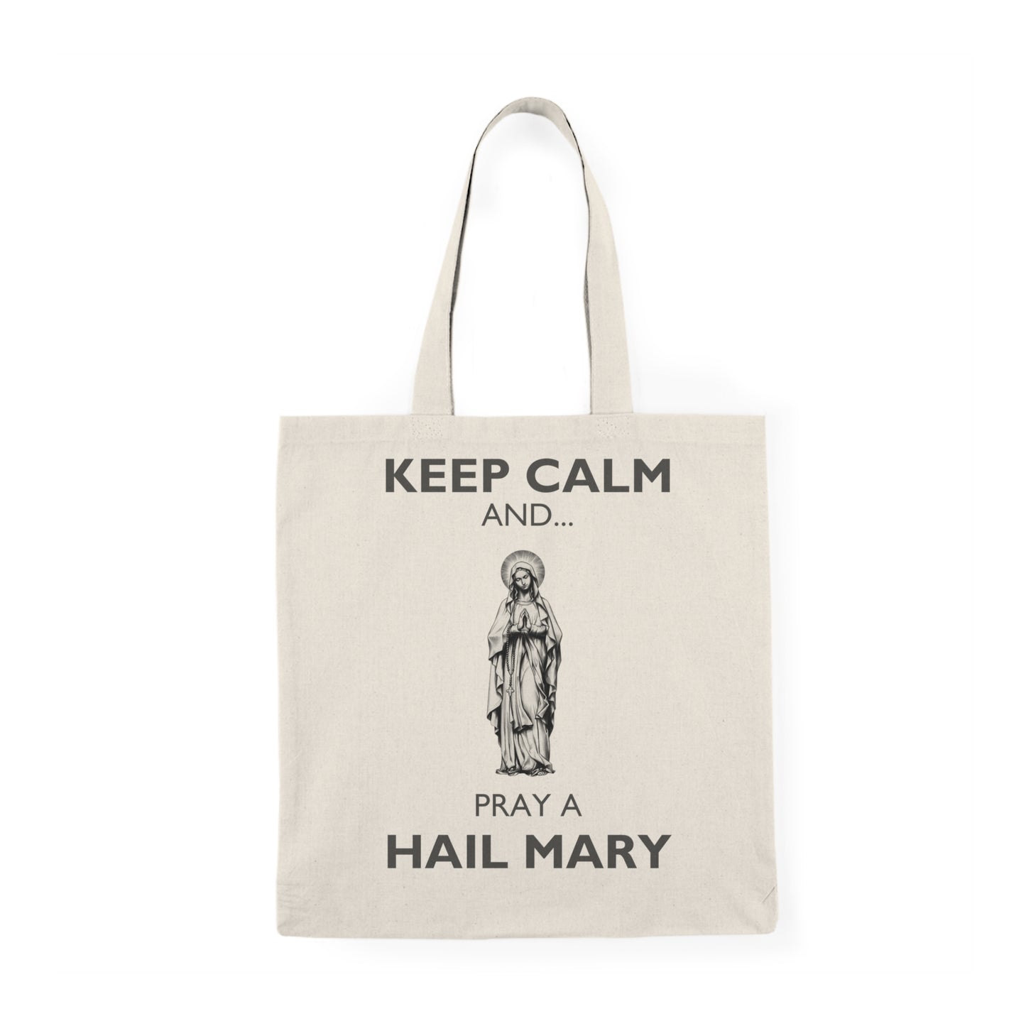 KEEP CALM AND PRAY A HAIL MARY Natural Tote Bag, Hail Mary Tote Bag, Marian Tote, Catholic Gift, Natural Tote Bag