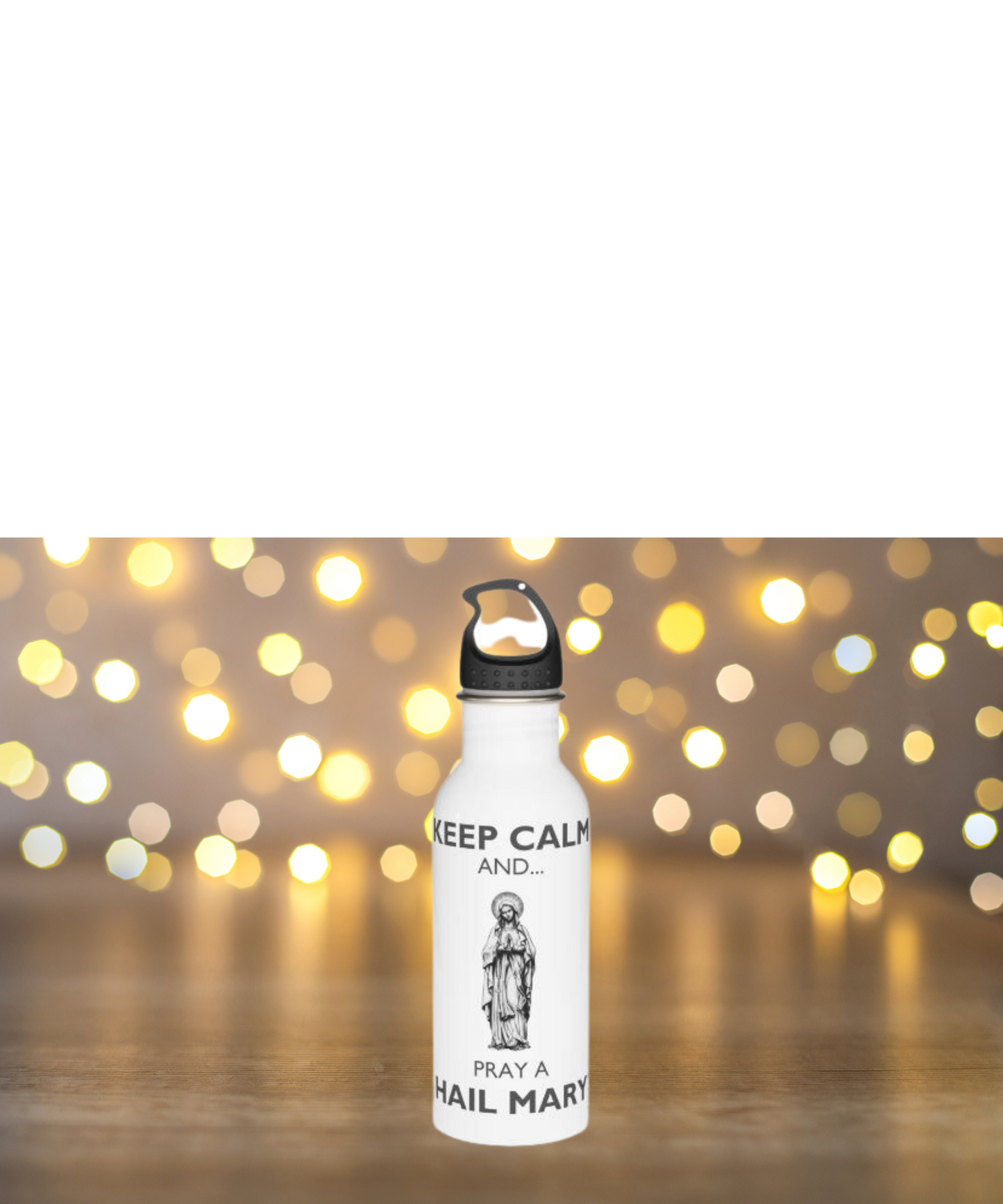 KEEP CALM AND PRAY A HAIL MARY Stainless Steel Water Bottle, Hail Mary Water Bottle, Catholic Water Bottle, Stainless Steel Water Bottle, Marian Water Bottle, Catholic Gift,