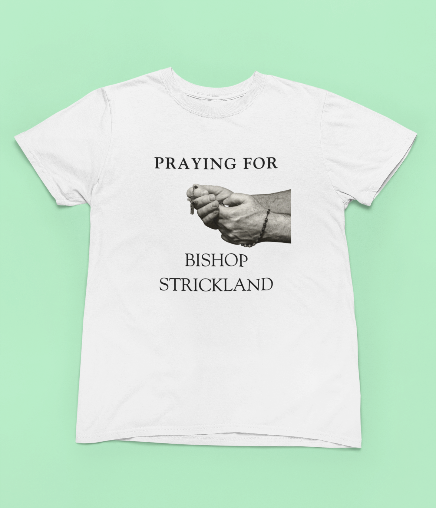 Copy of Praying for Bishop Strickland
