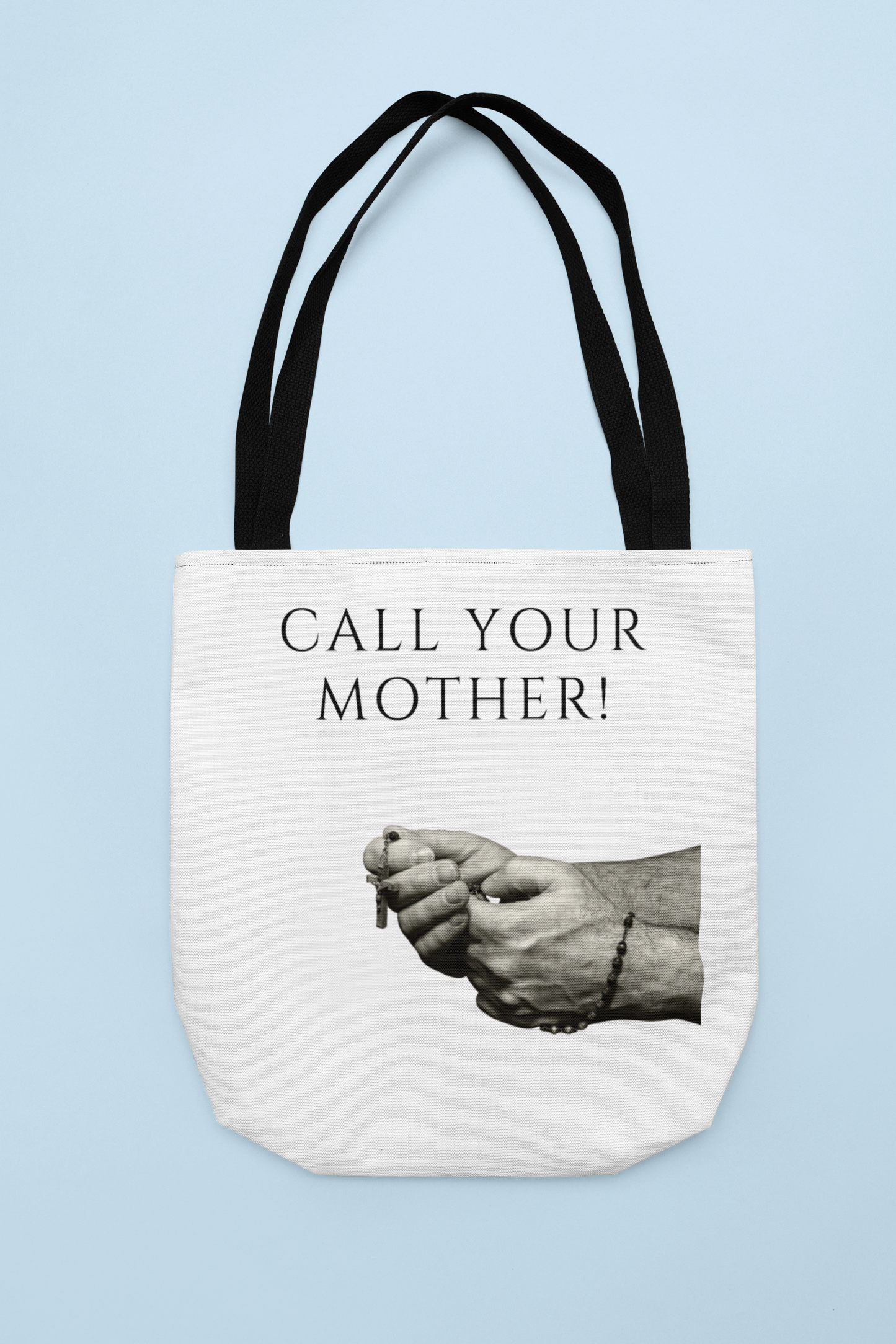 Call Your Mother Tote Bag, Hail Mary Tote Bag, Rosary Tote Bag, Catholic Tote Bag, Catholic Tote, Catholic Gift