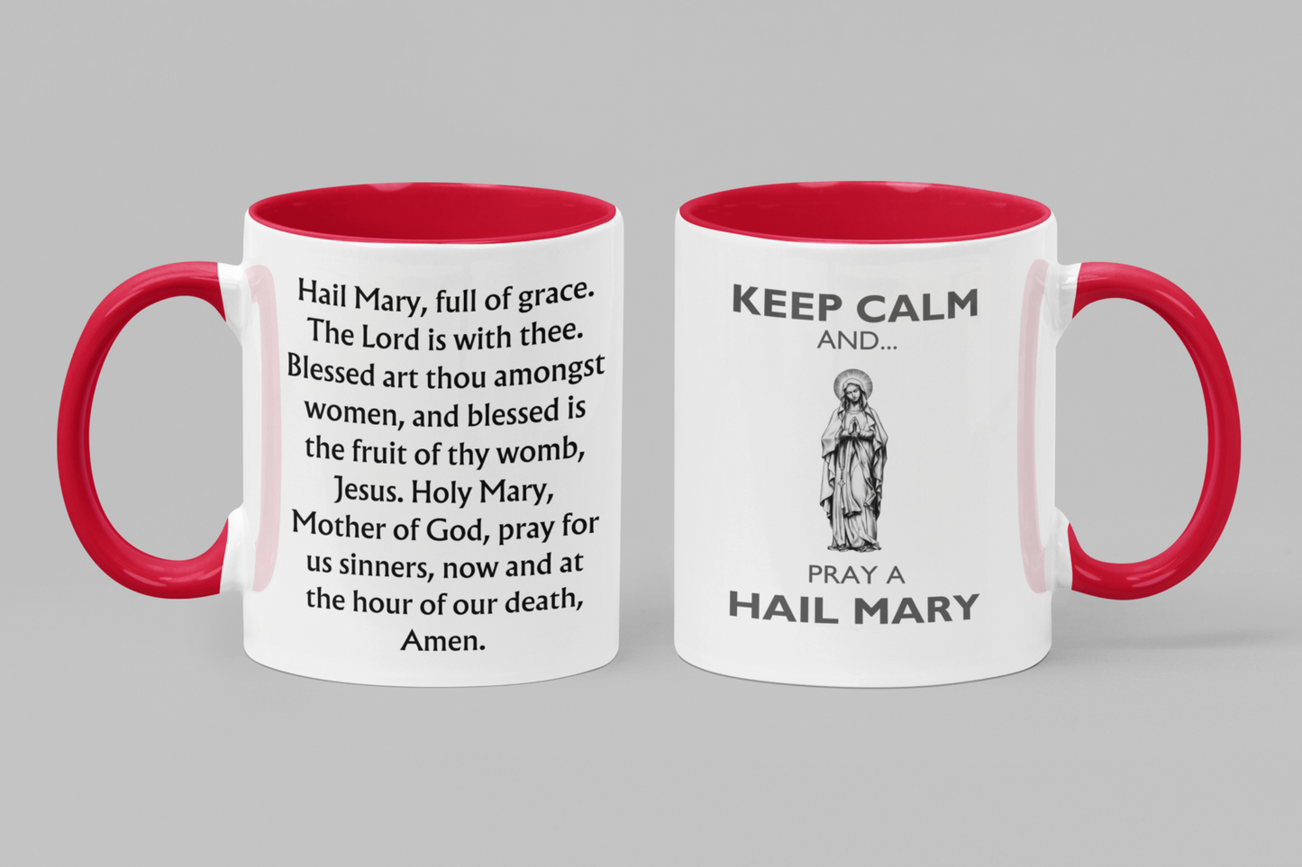 KEEP CALM AND PRAY A HAIL MARY MUG, KEEP CALM Mug, Hail Mary Mug, Hail Mary, Marian Mug, Catholic Gift, Catholic Mug, Accent Coffee Mug, 11oz